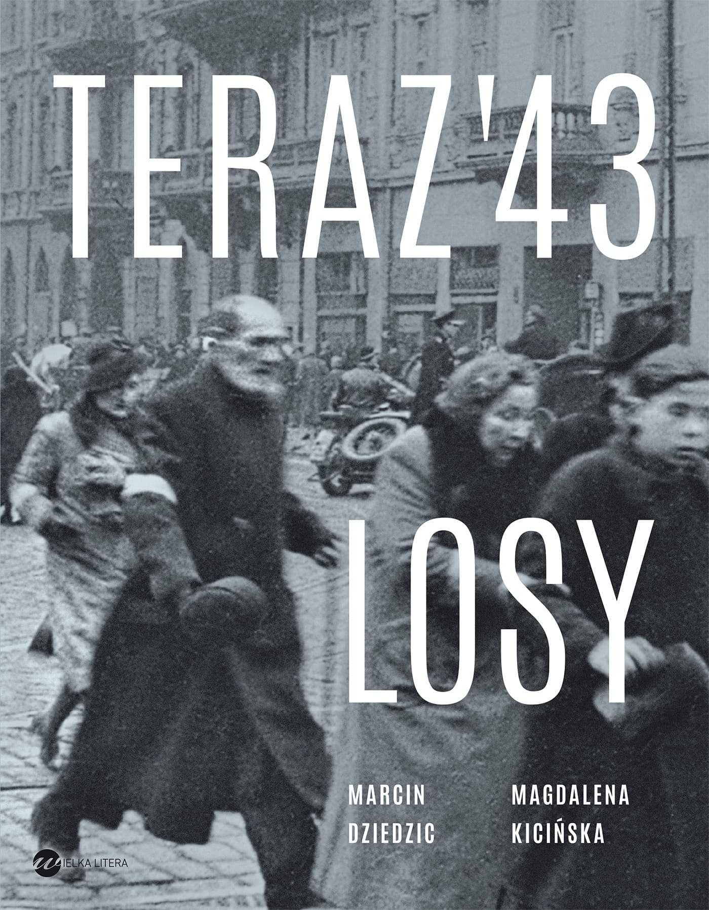 Okładka książki „Teraz ’43. Losy”